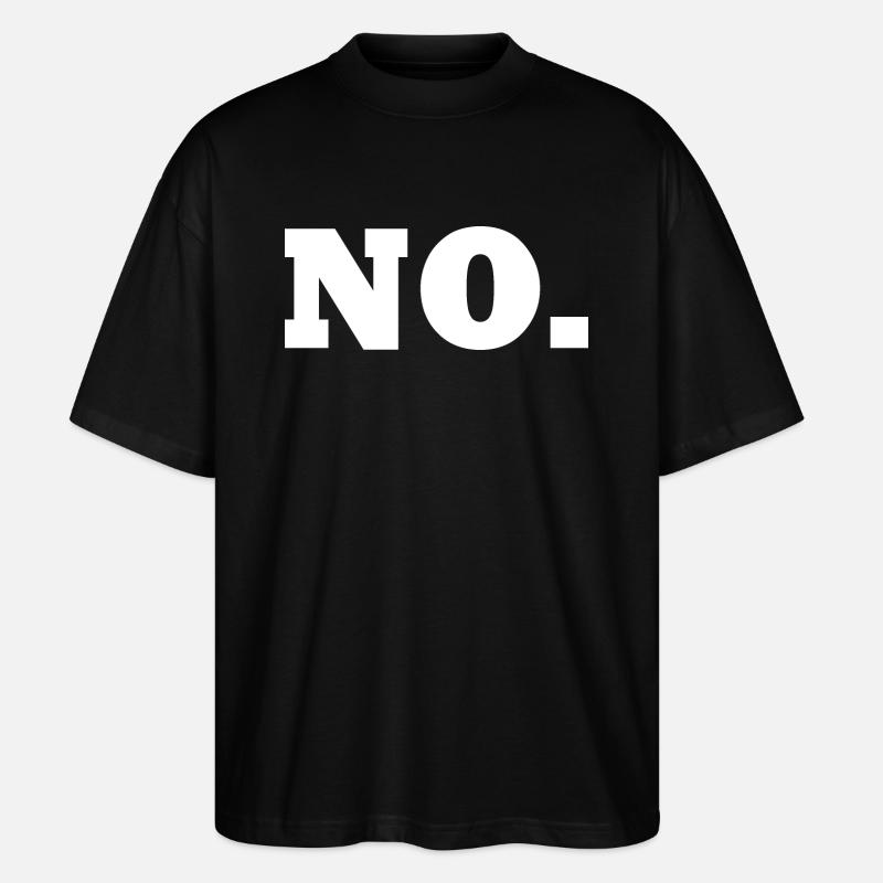 No - Stanley/Stella Oversized Unisex Bio T-Shirt Blaster 2.0 - Schwarz