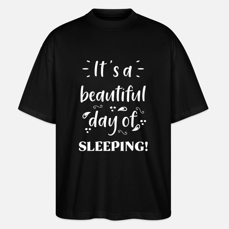 Schlafen Spruch - Stanley/Stella Oversized Unisex Bio T-Shirt Blaster 2.0 - Schwarz