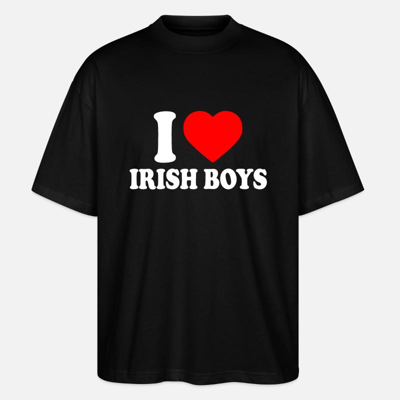 I love irish boys - Stanley/Stella Oversized Unisex Bio T-Shirt Blaster 2.0 - Schwarz