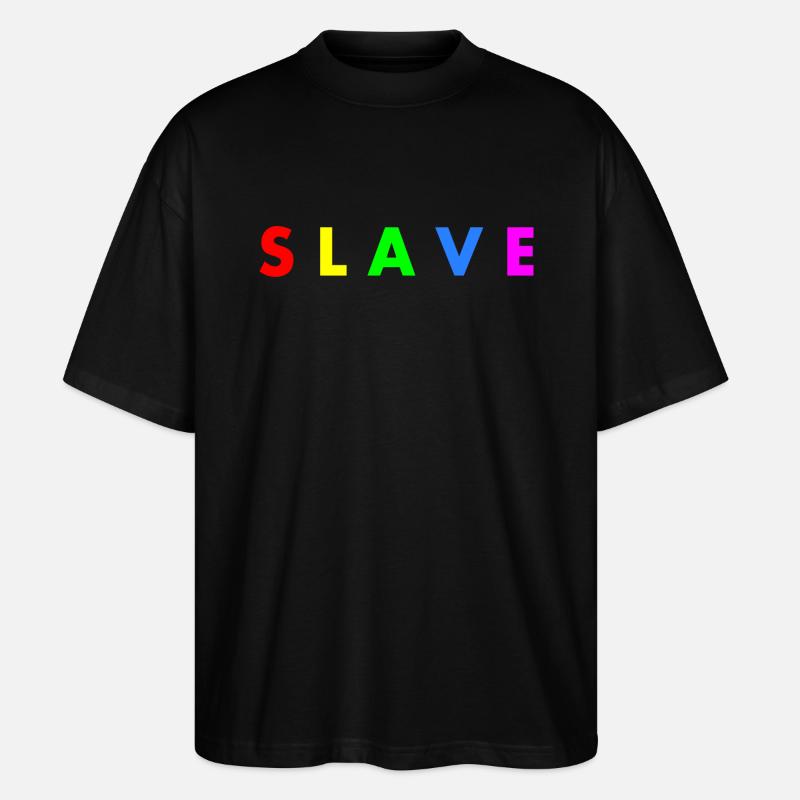Slave - Stanley/Stella Oversized Unisex Bio T-Shirt Blaster 2.0 - Schwarz