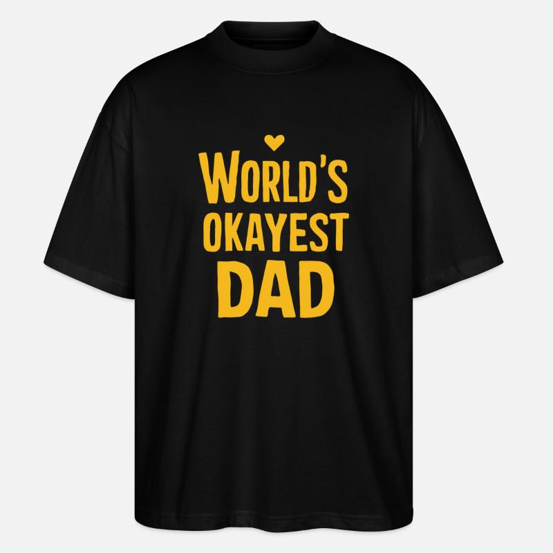 Weltbester Okayester Papa - Stanley/Stella Oversized Unisex Bio T-Shirt Blaster 2.0 - Schwarz