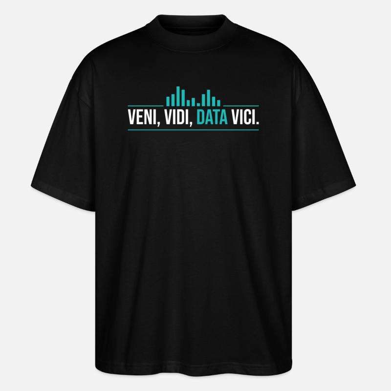 Veni, Vidi, Data Vici Statisticien - T-shirt bio Blaster 2.0 coupe oversize Stanley/Stella Unisexe - noir