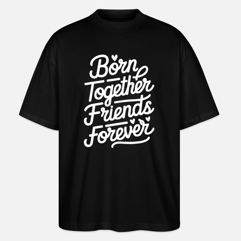 Nés ensemble, amis pour toujours - T-shirt bio Blaster 2.0 coupe oversize Stanley/Stella Unisexe - noir