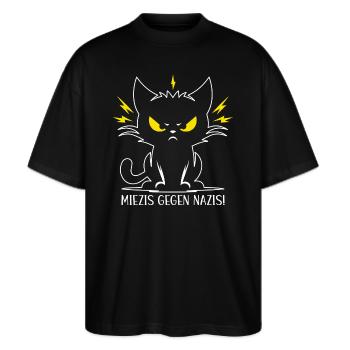 Miezis Gegen Nazis Antifaschistisches Statement - Stanley/Stella Oversized Unisex Bio T-Shirt Blaster 2.0 - Schwarz - Vorne - Alina (178cm) & Michal (187cm)