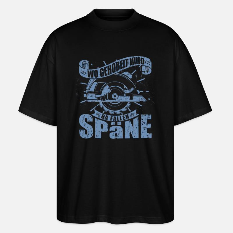 Wo gehobelt wird fallen Späne - Stanley/Stella Oversized Unisex Bio T-Shirt Blaster 2.0 - Schwarz