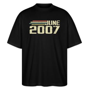 Juni 2007 Jahrestag Juni 2007 Juni 2007 Geburtstag - Stanley/Stella Oversized Unisex Bio T-Shirt Blaster 2.0 - Schwarz - Vorne - Alina (178cm) & Michal (187cm)
