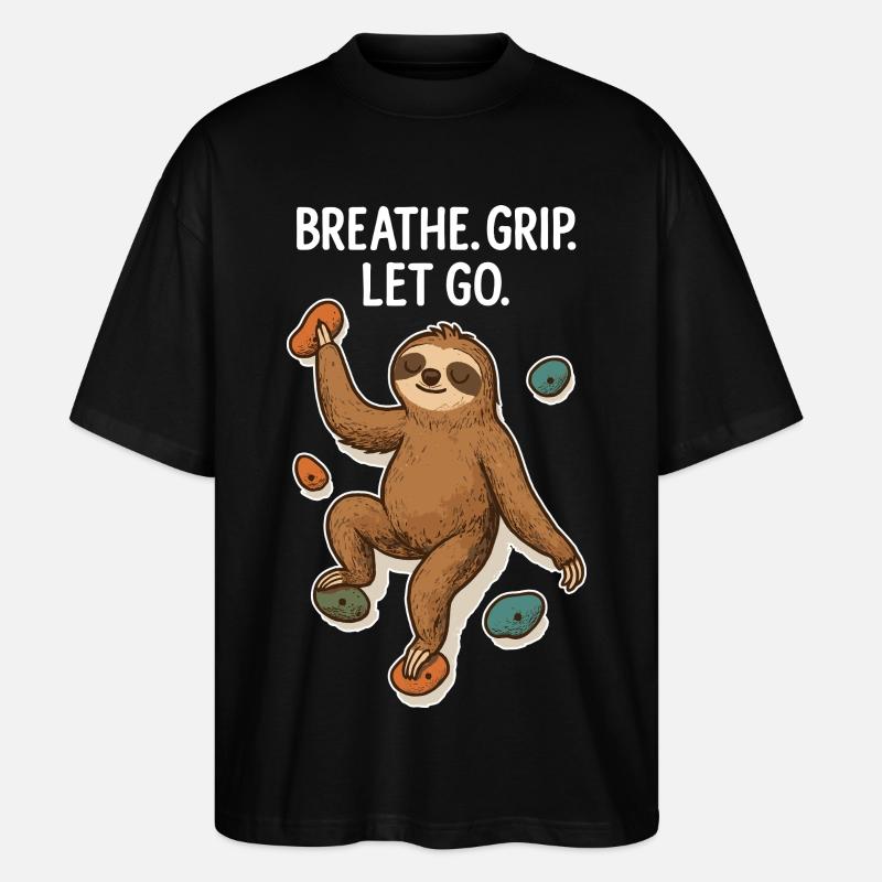 Zen Faultier: Grip Let Go Klettern - Stanley/Stella Oversized Unisex Bio T-Shirt Blaster 2.0 - Schwarz