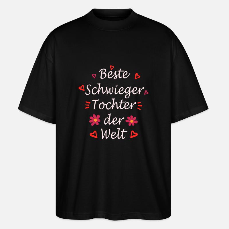 Beste Schwiegertochter - Stanley/Stella Oversized Unisex Bio T-Shirt Blaster 2.0 - Schwarz