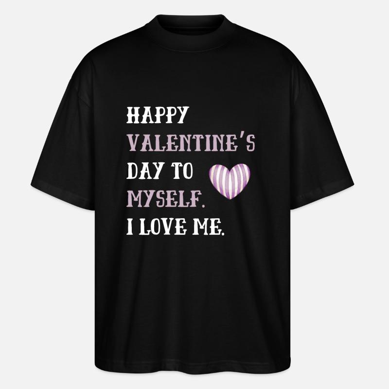 Joyeuse Saint-Valentin à moi-même - T-shirt bio Blaster 2.0 coupe oversize Stanley/Stella Unisexe - noir