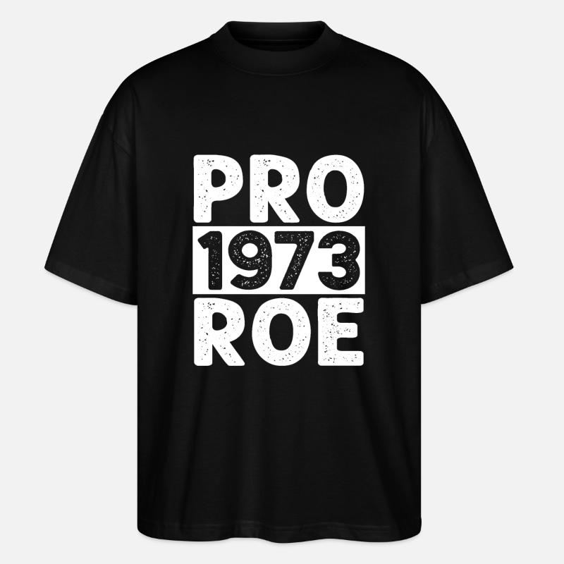 Pro 1973 Roe - Stanley/Stella Oversized Unisex Organic T-shirt Blaster 2.0 - black