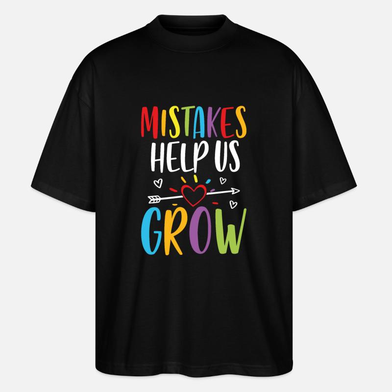 Mistakes help us grow - Stanley/Stella Oversized Unisex Organic T-shirt Blaster 2.0 - black