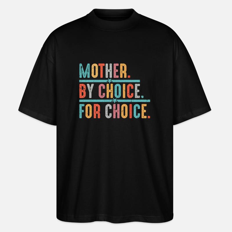 Mutter nach Wahl - Stanley/Stella Oversized Unisex Bio T-Shirt Blaster 2.0 - Schwarz