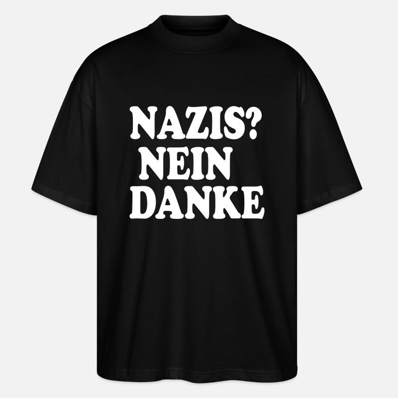 Nazis nein danke - Stanley/Stella Oversized Unisex Bio T-Shirt Blaster 2.0 - Schwarz