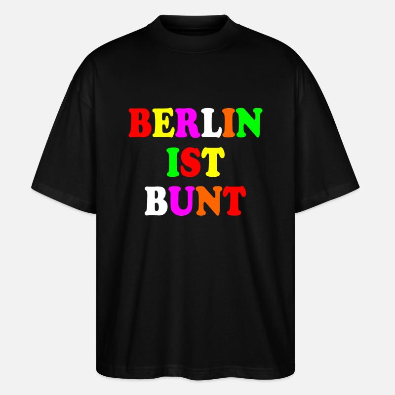 Berlin ist bunt - Stanley/Stella Oversized Unisex Bio T-Shirt Blaster 2.0 - Schwarz