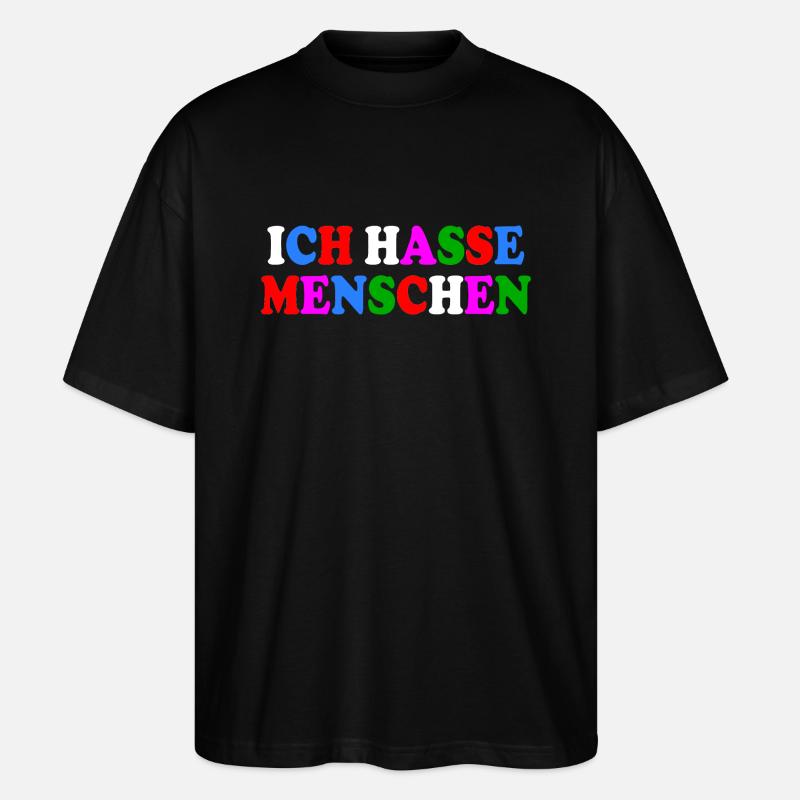 Ich hasse menschen - Stanley/Stella Oversized Unisex Bio T-Shirt Blaster 2.0 - Schwarz