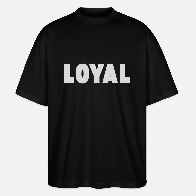Loyal Loyalität - Stanley/Stella Oversized Unisex Bio T-Shirt Blaster 2.0 - Schwarz