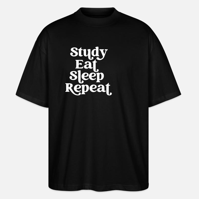 Étudier, manger, dormir, répéter - T-shirt bio Blaster 2.0 coupe oversize Stanley/Stella Unisexe - noir