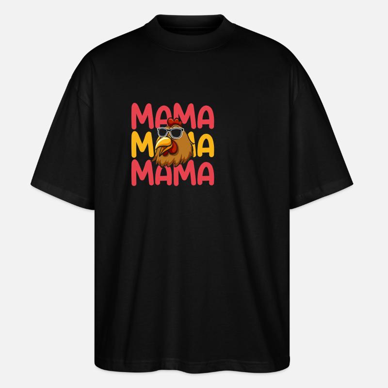 Henne Mama Mutter Hühner - Stanley/Stella Oversized Unisex Bio T-Shirt Blaster 2.0 - Schwarz