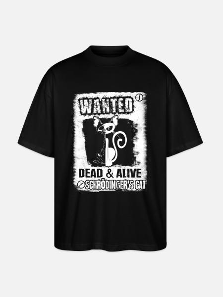 Schrödingers Katze - Wanted! - Stanley/Stella Oversized Unisex Bio T-Shirt Blaster 2.0 - Schwarz