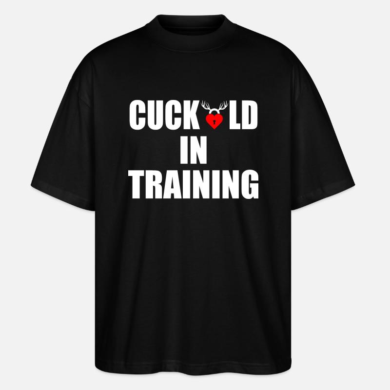 cuckold in training - Stanley/Stella Oversized Unisex Organic T-shirt Blaster 2.0 - black