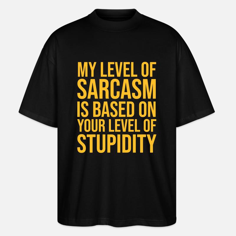 Mon niveau de sarcasme - T-shirt bio Blaster 2.0 coupe oversize Stanley/Stella Unisexe - noir