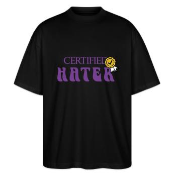 certified Hater Shirt Funny print - Stanley/Stella Oversized Unisex Bio T-Shirt Blaster 2.0 - Schwarz - Vorne - Alina (178cm) & Michal (187cm)