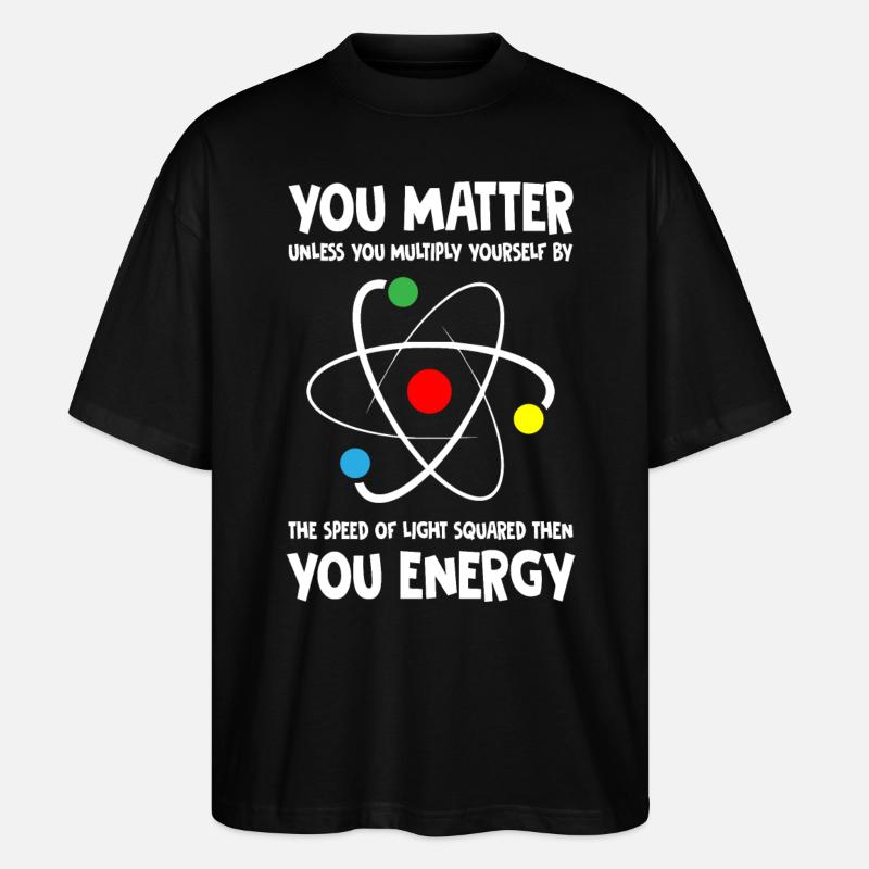 Science Quote - Stanley/Stella Oversized Unisex Bio T-Shirt Blaster 2.0 - Schwarz