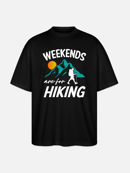 Weekends Are For Hiking - Stanley/Stella Oversized Unisex Organic T-shirt Blaster 2.0 - black