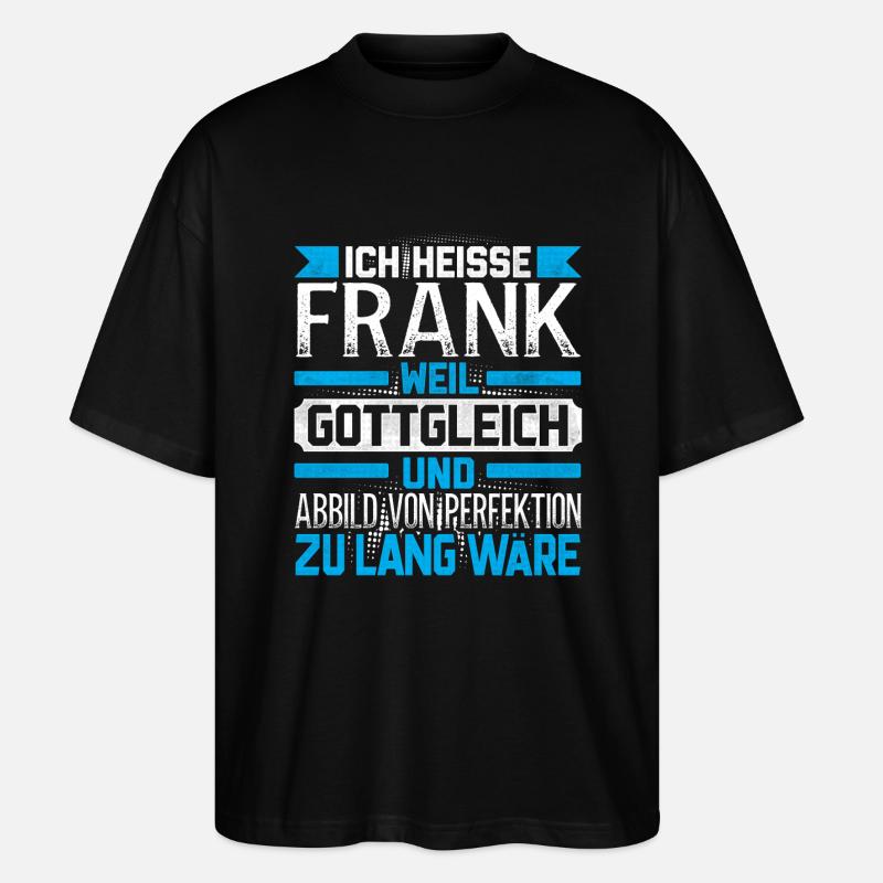 FRANK - Gottgleich - Stanley/Stella Oversized Unisex Bio T-Shirt Blaster 2.0 - Schwarz
