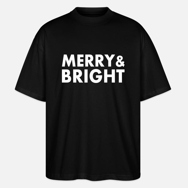Merry and bright - Stanley/Stella Oversized Unisex Bio T-Shirt Blaster 2.0 - Schwarz