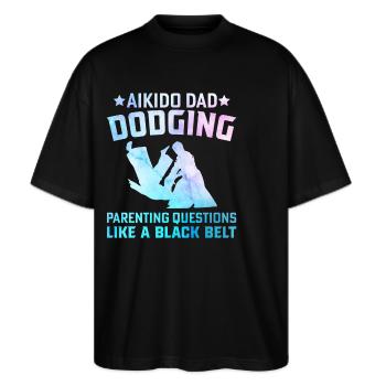 Aikido Far undviger forældrespørgsmål som en - Stanley/Stella Oversize Unisex Øko T-shirt Blaster 2.0 - sort - Foran - Alina (178cm) & Michal (187cm)