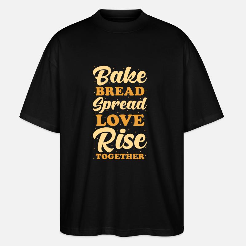 Bread Baker Baking - Stanley/Stella Oversized Unisex Organic T-shirt Blaster 2.0 - black