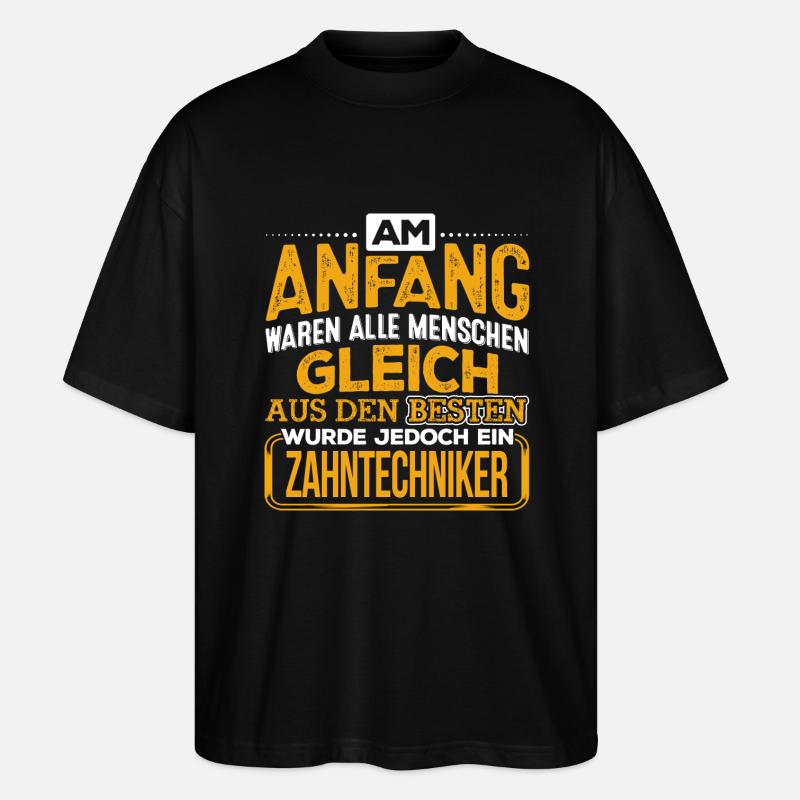 ZAHNTECHNIKER - Der Beste - Stanley/Stella Oversized Unisex Bio T-Shirt Blaster 2.0 - Schwarz