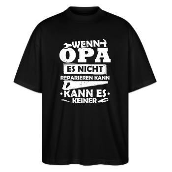 Wenn opa es nicht reparieren kann kann es keiner - Stanley/Stella Oversized Unisex Bio T-Shirt Blaster 2.0 - Schwarz - Vorne - Alina (178cm) & Michal (187cm)