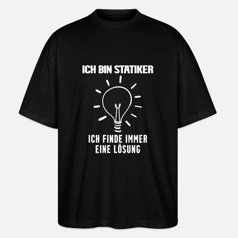 Statiker lustiger Spruch - Stanley/Stella Oversized Unisex Bio T-Shirt Blaster 2.0 - Schwarz