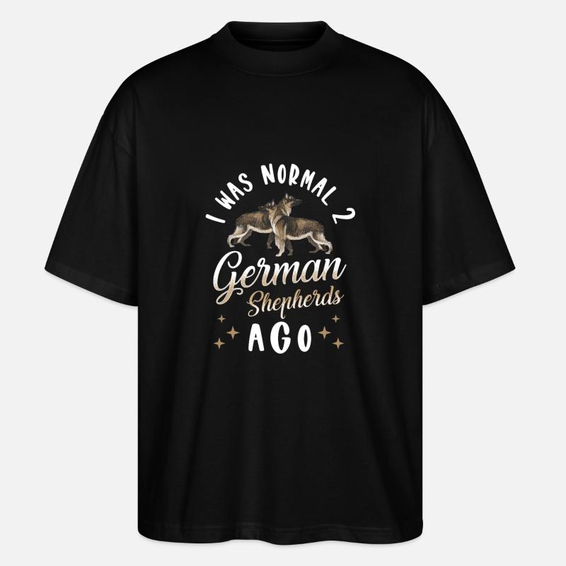 German shepherd sayings - Stanley/Stella Oversized Unisex Organic T-shirt Blaster 2.0 - black