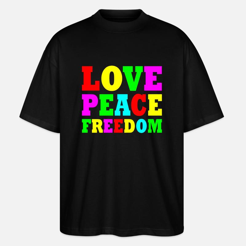 Love peace freedom - Stanley/Stella Oversized Unisex Bio T-Shirt Blaster 2.0 - Schwarz
