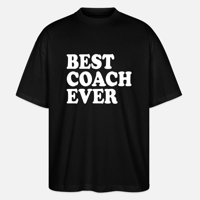 Best coach ever - T-shirt bio Blaster 2.0 coupe oversize Stanley/Stella Unisexe - noir