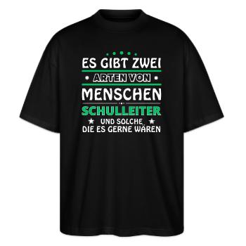 Schulleiter Geschenk - zwei Arten von... Design - Stanley/Stella Oversized Unisex Bio T-Shirt Blaster 2.0 - Schwarz - Vorne - Alina (178cm) & Michal (187cm)