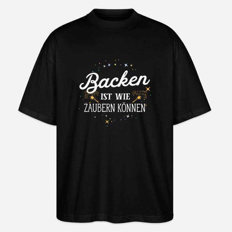 Bake and do magic - Stanley/Stella Oversized Unisex Organic T-shirt Blaster 2.0 - black