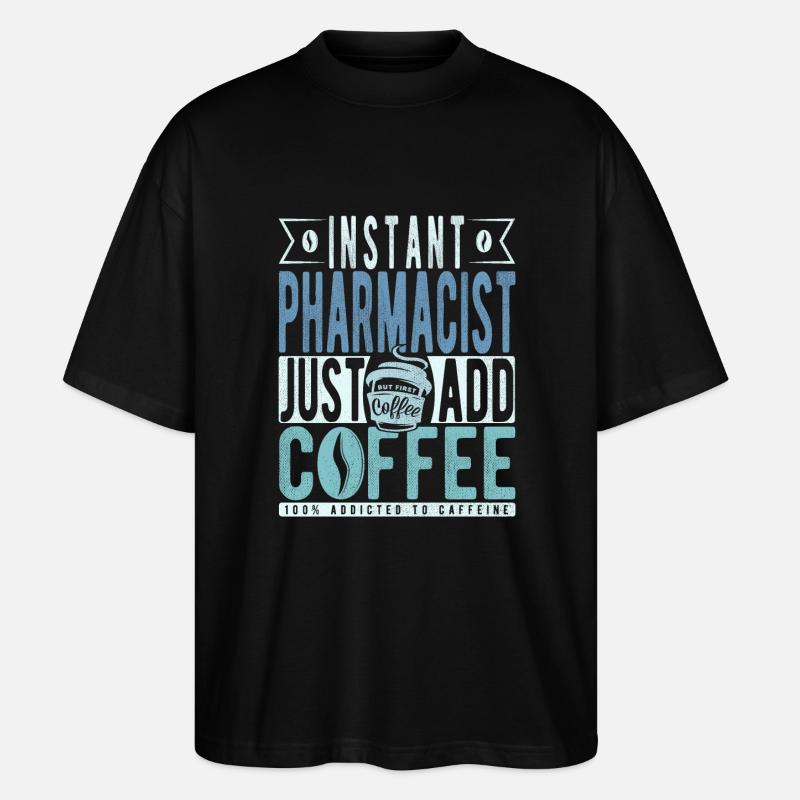 Café pharmacien disant - T-shirt bio Blaster 2.0 coupe oversize Stanley/Stella Unisexe - noir