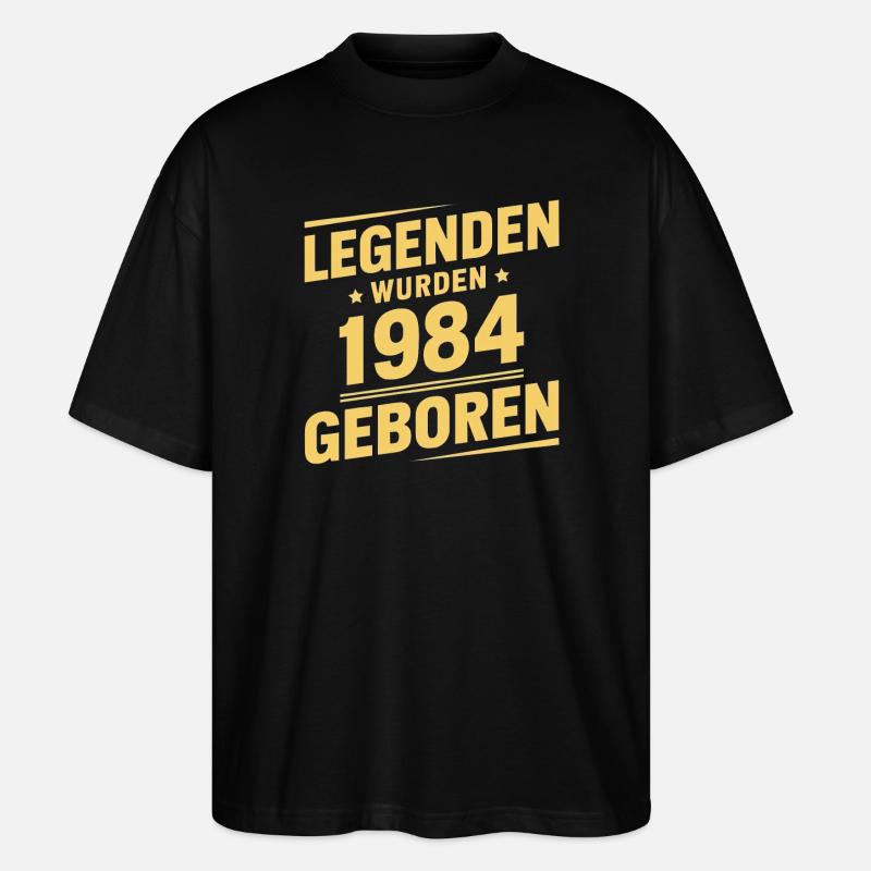 Legenden Wurden 1984 Geboren - Stanley/Stella Oversized Unisex Bio T-Shirt Blaster 2.0 - Schwarz