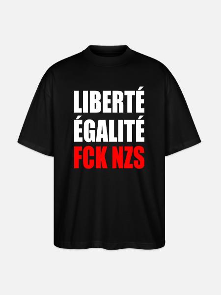 Liberté égalité fck nzs - Stanley/Stella Oversized Unisex Organic T-shirt Blaster 2.0 - black