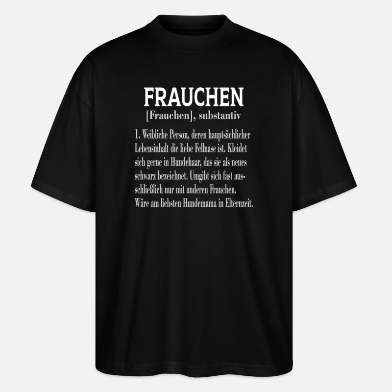 Frauchen substantiv - Stanley/Stella Oversized Unisex Bio T-Shirt Blaster 2.0 - Schwarz