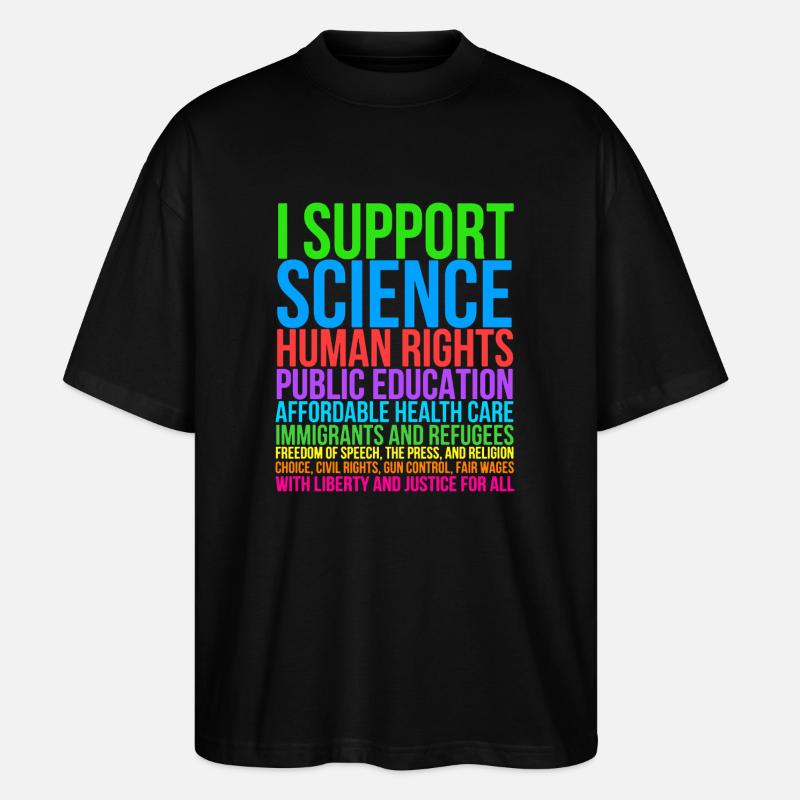 I Support Science - Stanley/Stella Oversized Unisex Organic T-shirt Blaster 2.0 - black