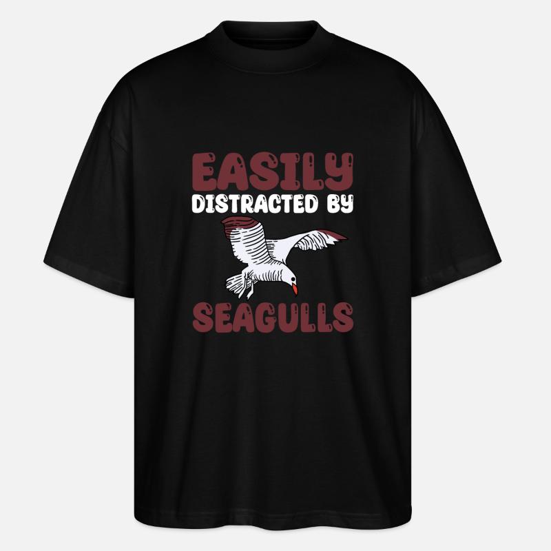 Easily distracted by seagulls - Stanley/Stella Oversized Unisex Organic T-shirt Blaster 2.0 - black