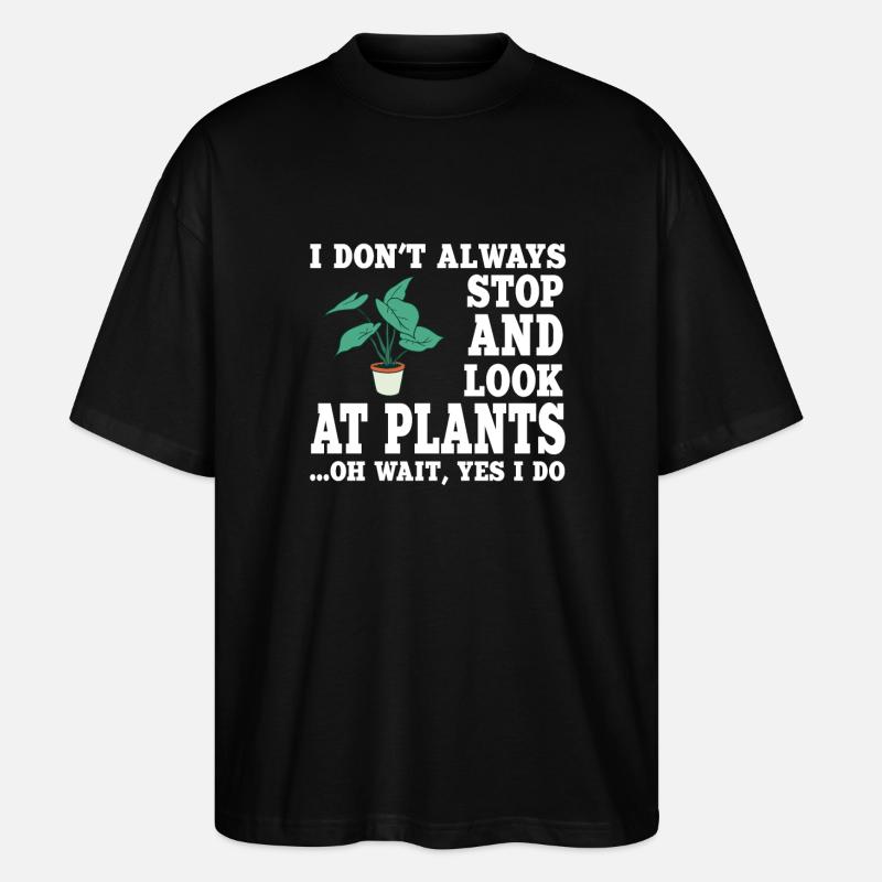 Lustiger Pflanzen Spruch - Stanley/Stella Oversized Unisex Bio T-Shirt Blaster 2.0 - Schwarz