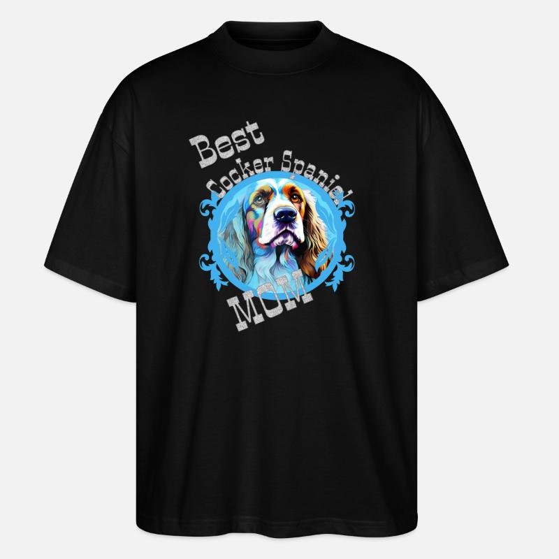 Cocker anglais Spaniel Dire Meilleure Maman - T-shirt bio Blaster 2.0 coupe oversize Stanley/Stella Unisexe - noir