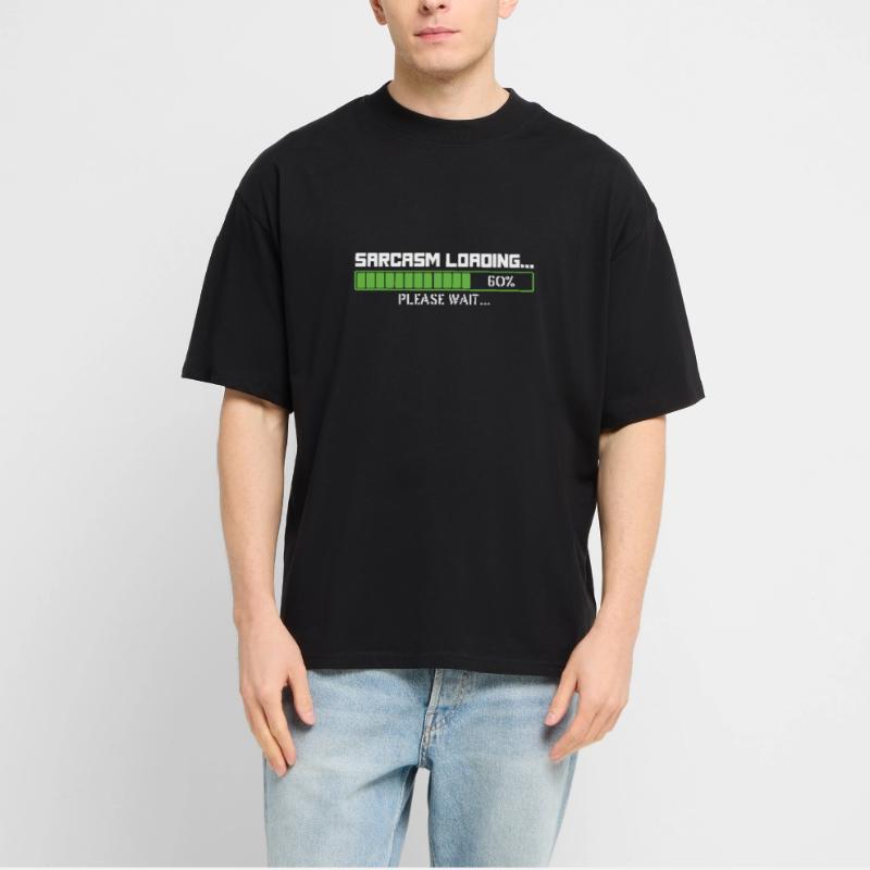 Sarcasm loading please wait Stanley/Stella Oversized Unisex Organic T-shirt Blaster 2.0