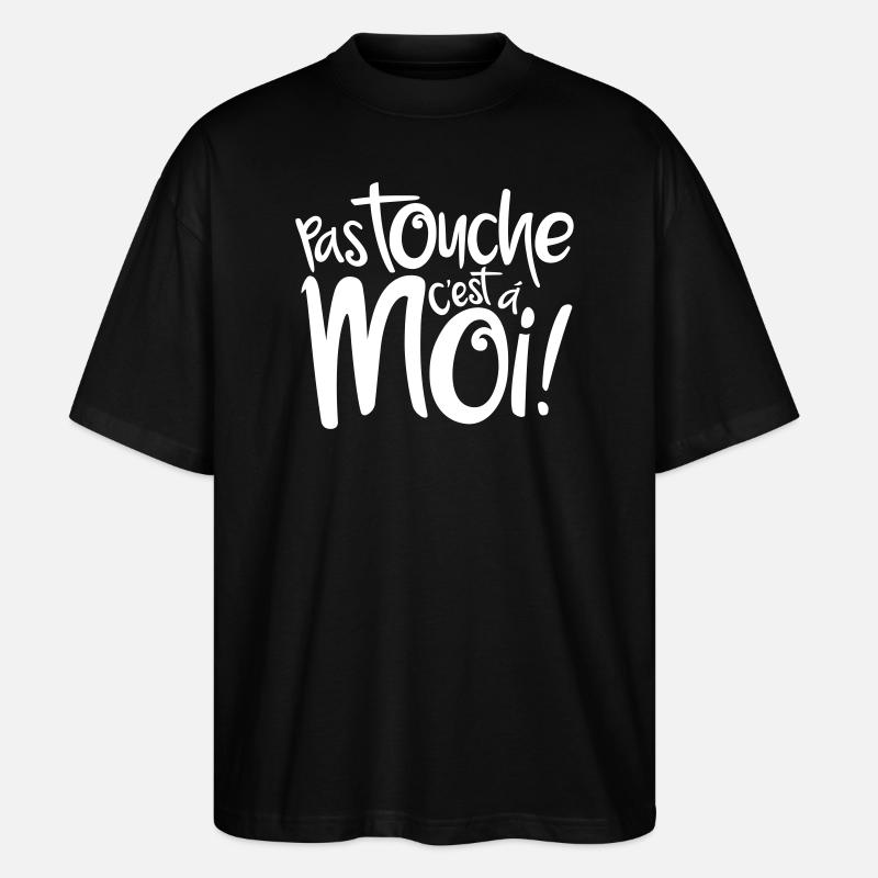Pas touche c'est à moi - T-shirt bio Blaster 2.0 coupe oversize Stanley/Stella Unisexe - noir